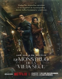 El monstruo de la vieja Seúl saison 1